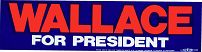 #PL085 - Wallace for President Bumper Sticker